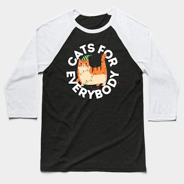 Cats For Everybody Festive Cat Funny Christmas Gift for Cat Owners and Feline Lovers Baseball T-Shirt by nathalieaynie